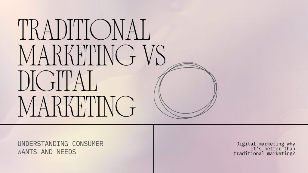 Traditional marketing- Digital Marketing